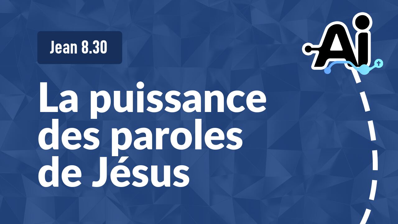 La puissance des paroles de Jésus