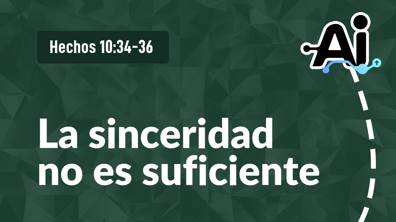 La sinceridad no es suficiente