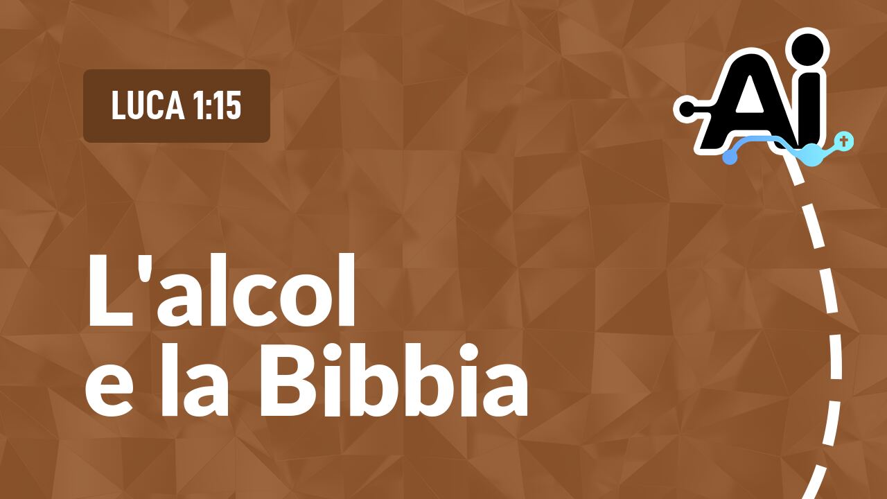 L'alcol e la Bibbia