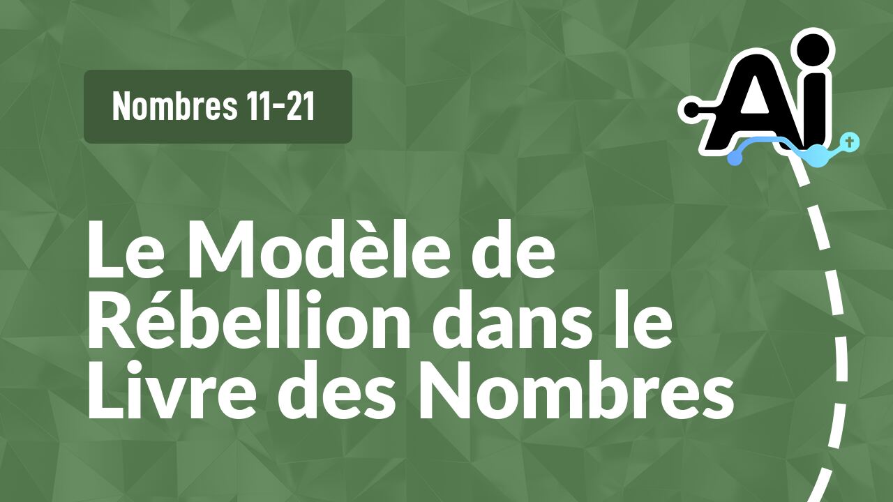 Le Modèle de Rébellion dans le Livre des Nombres