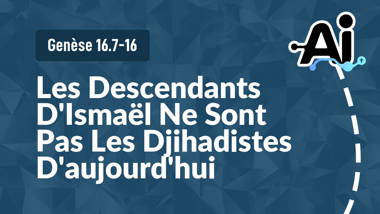 Les Descendants D'Ismaël Ne Sont Pas Les Djihadistes D'aujourd'hui