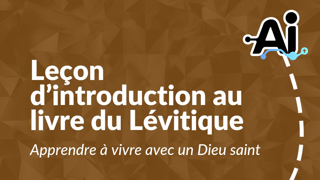 Leçon d’introduction au livre du Lévitique