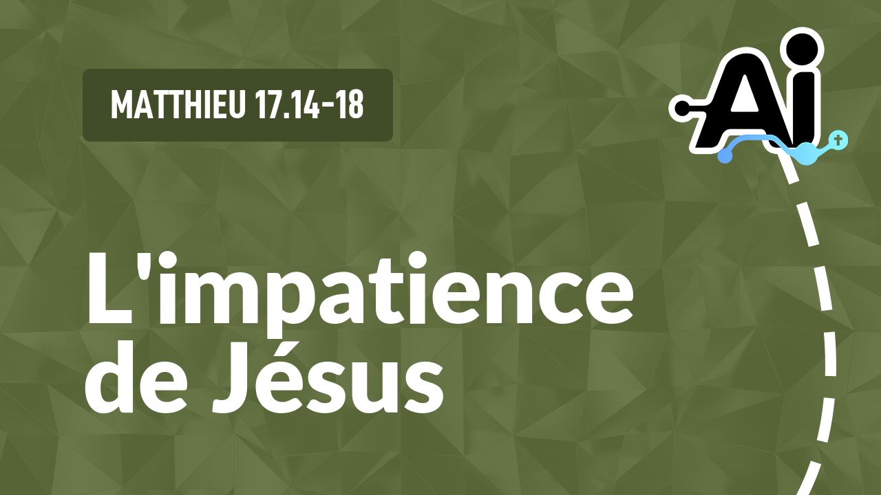 L'impatience de Jésus