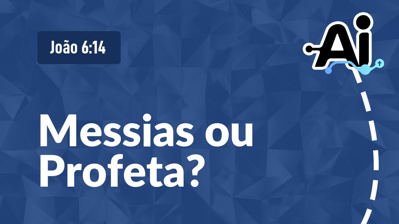 Messias ou Profeta?