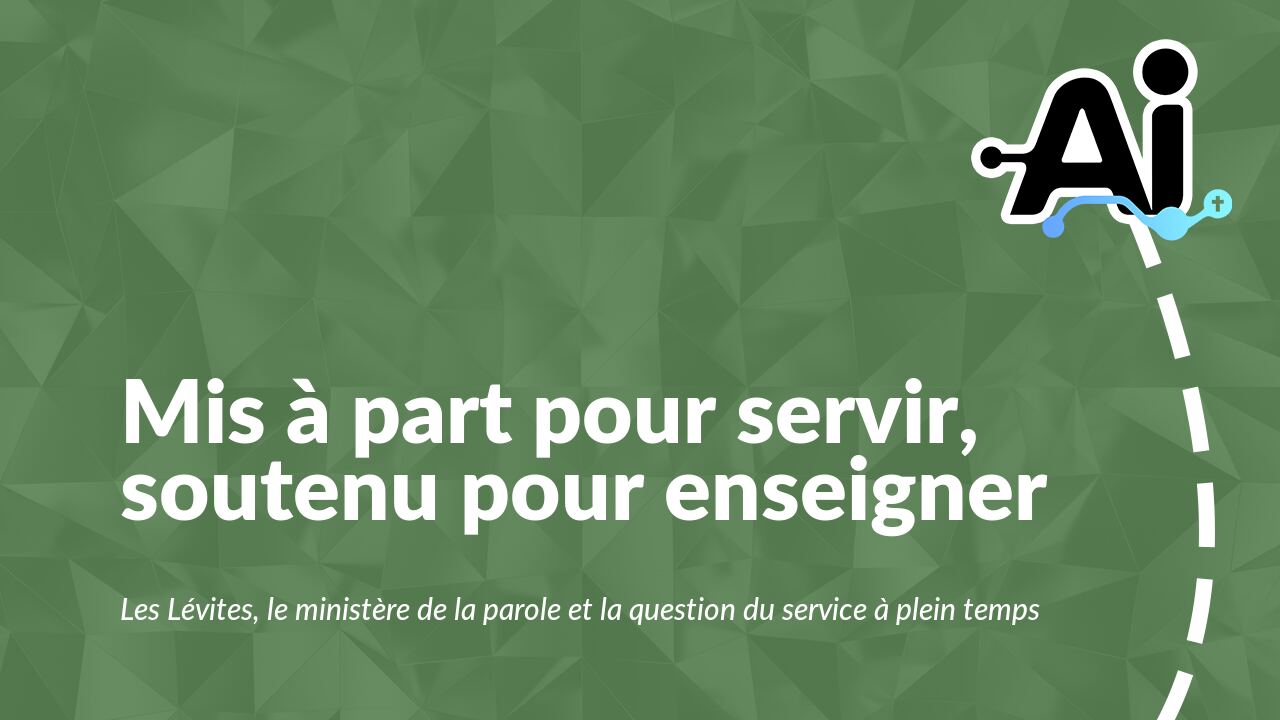 Mis à part pour servir, soutenu pour enseigner