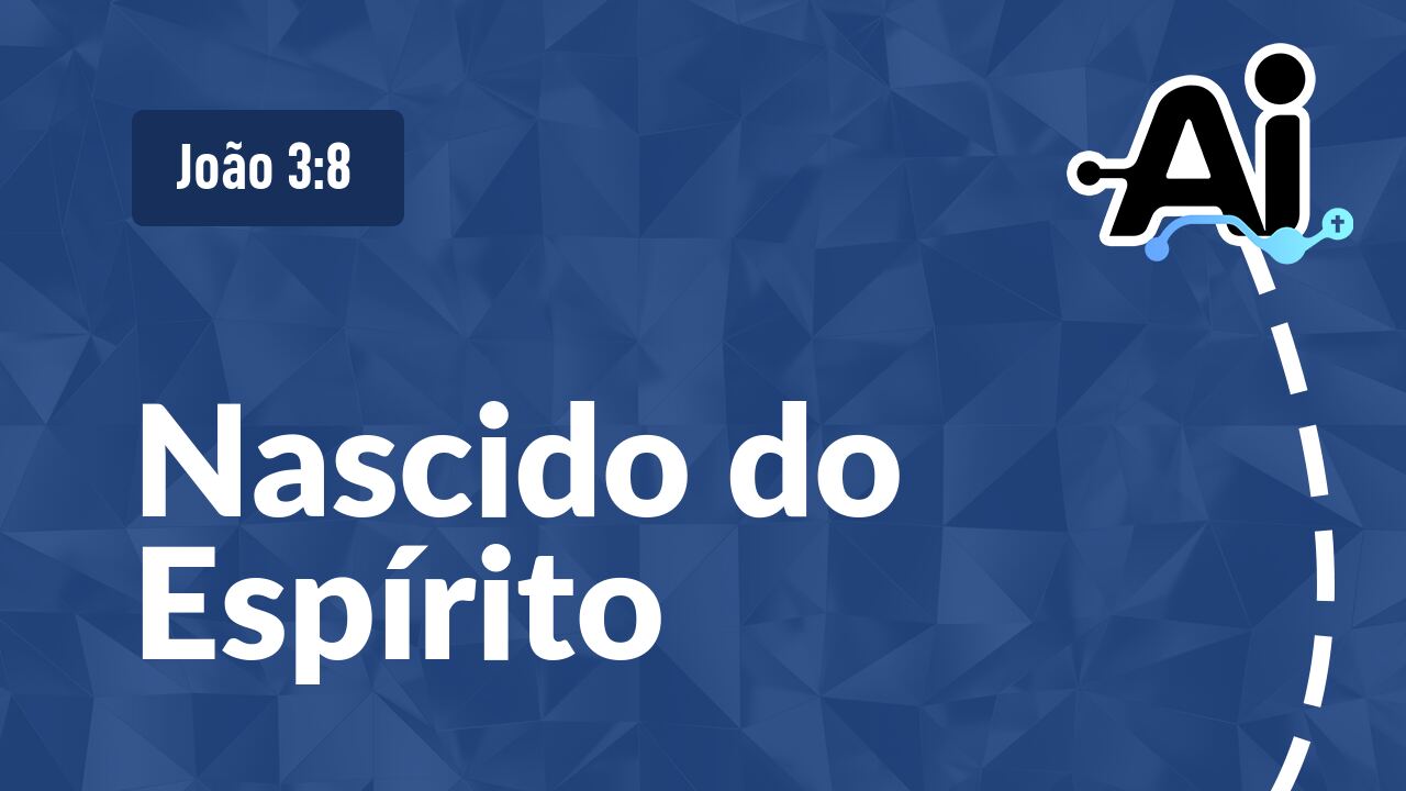 Nascido do Espírito