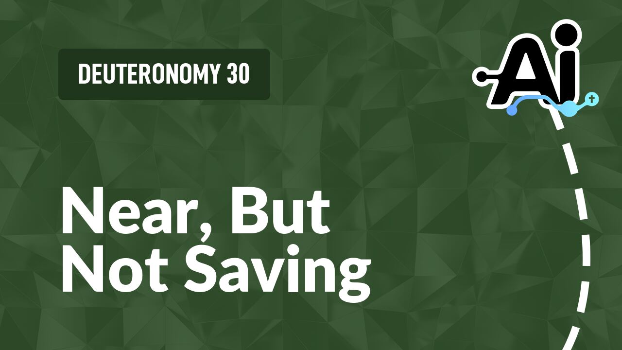 Near, But Not Saving