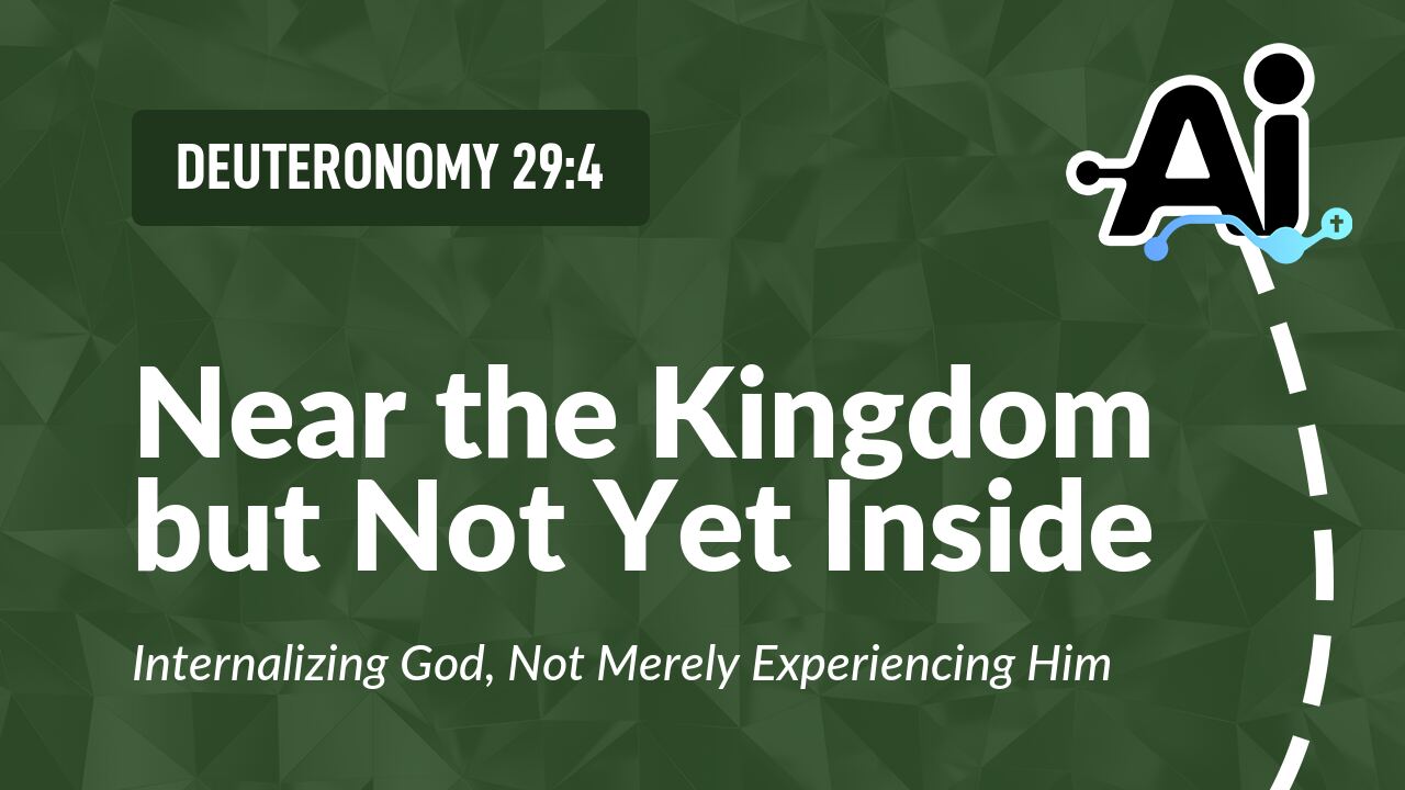 Near the Kingdom but Not Yet Inside