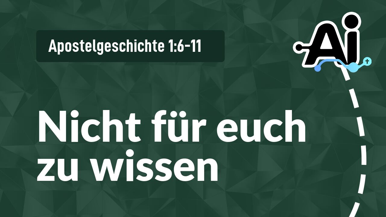 Nicht für euch zu wissen