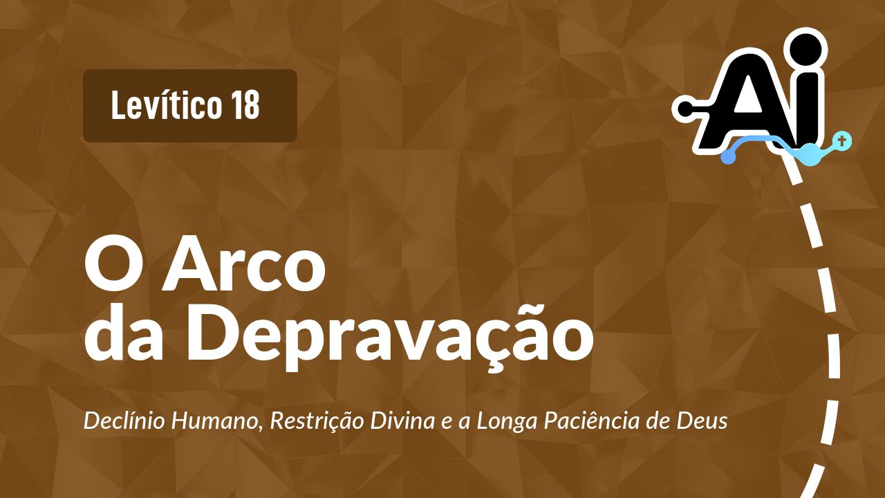 O Arco da Depravação