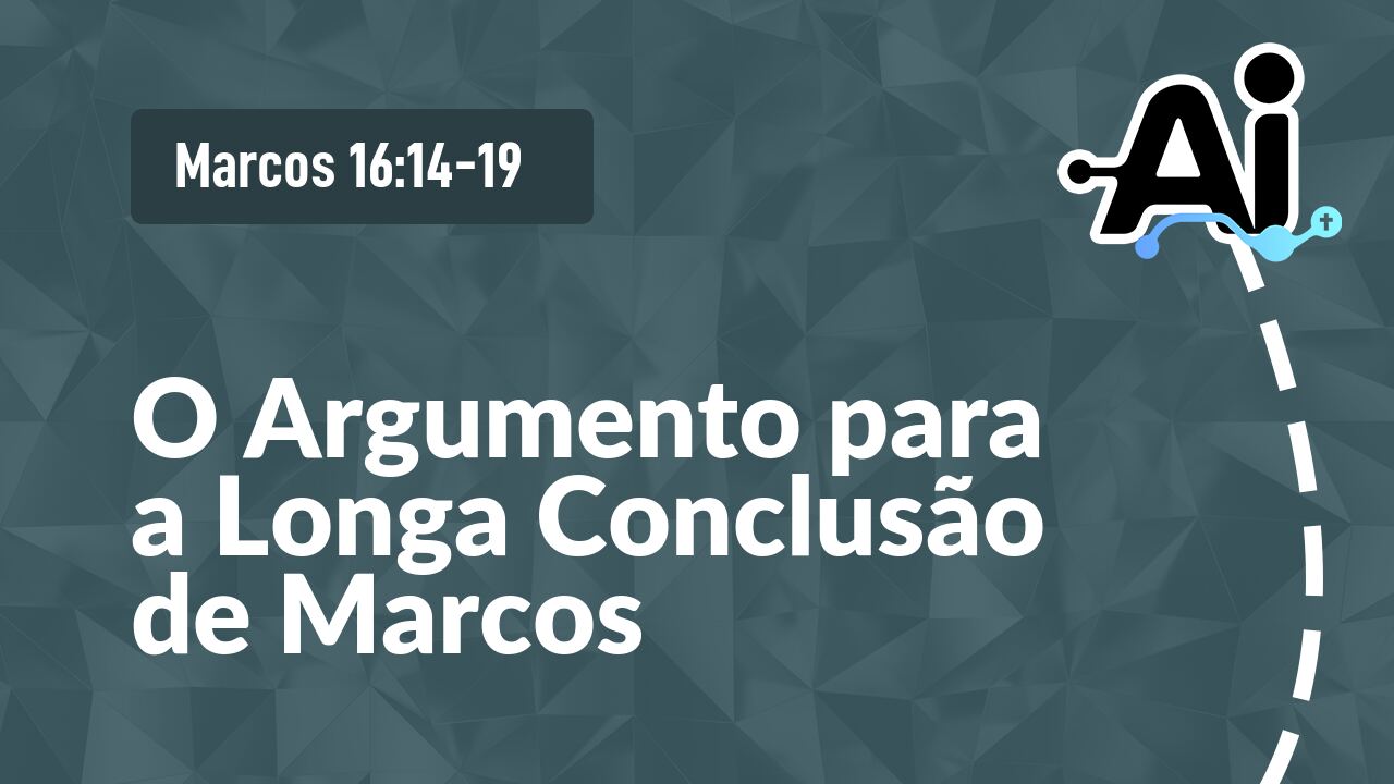 O Argumento para a Longa Conclusão de Marcos