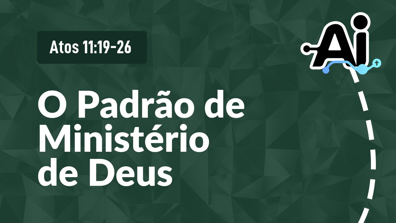 O Padrão de Ministério de Deus