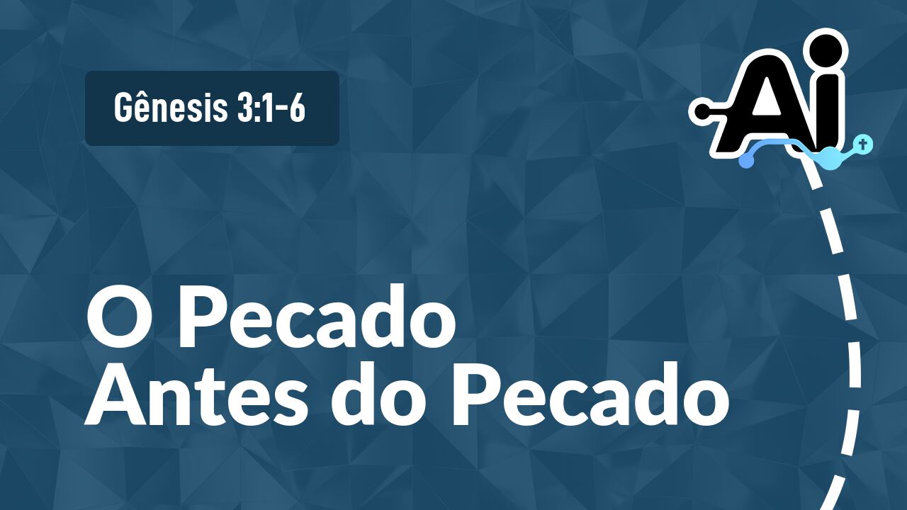 O Pecado Antes do Pecado