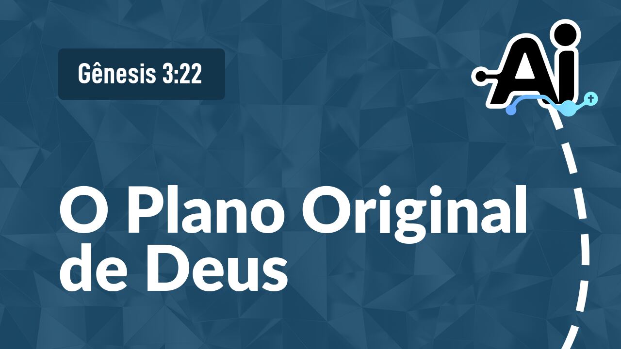 O Plano Original de Deus