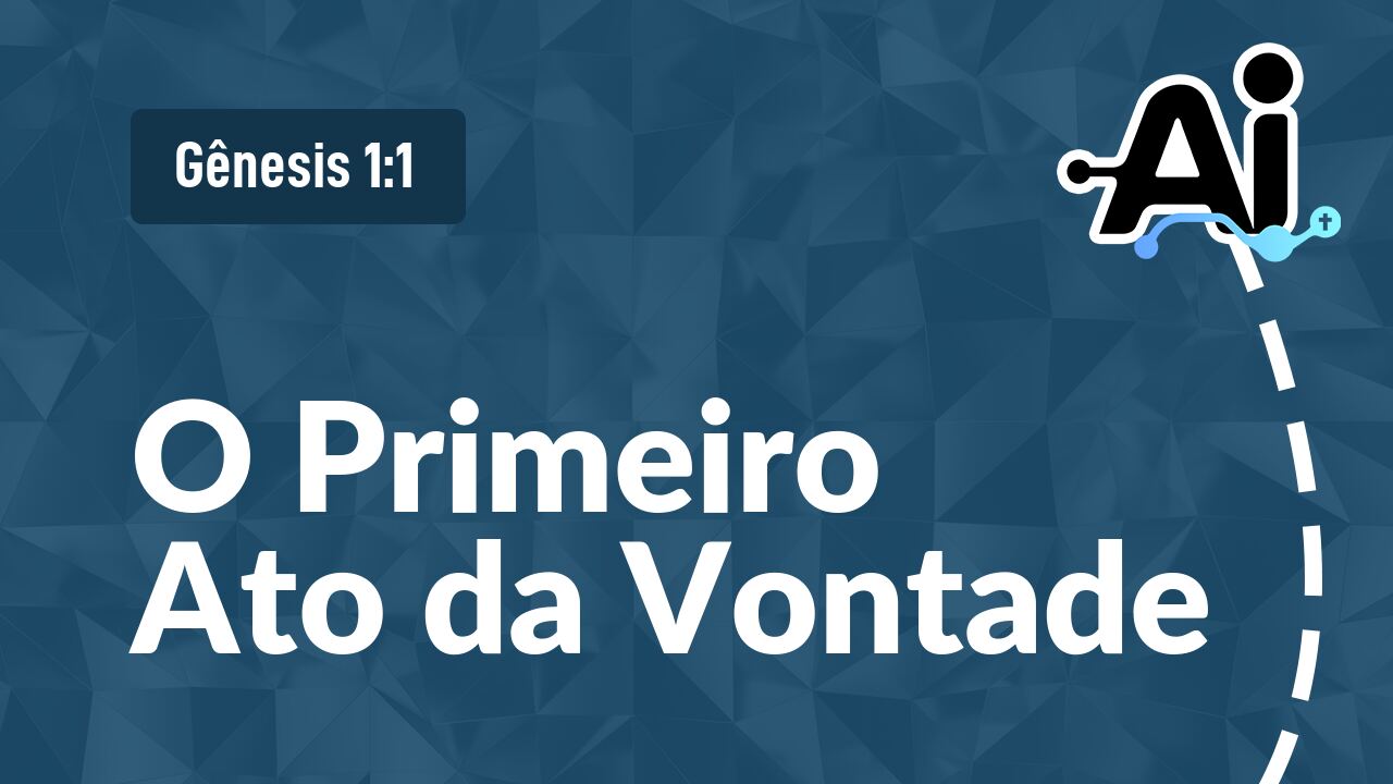 O Primeiro Ato da Vontade