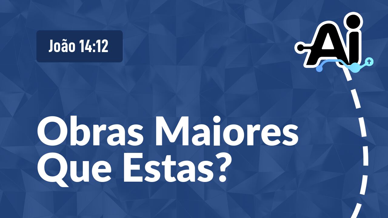 Obras Maiores Que Estas?