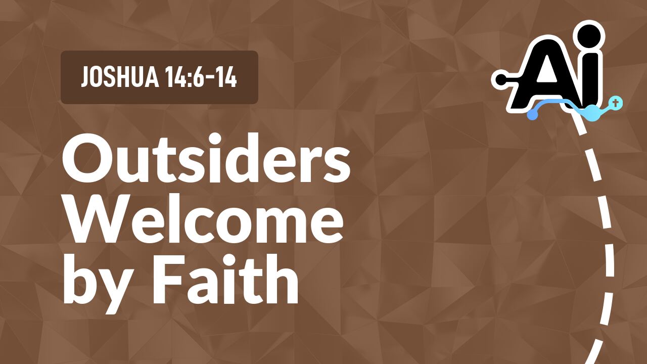Outsiders Welcome by Faith