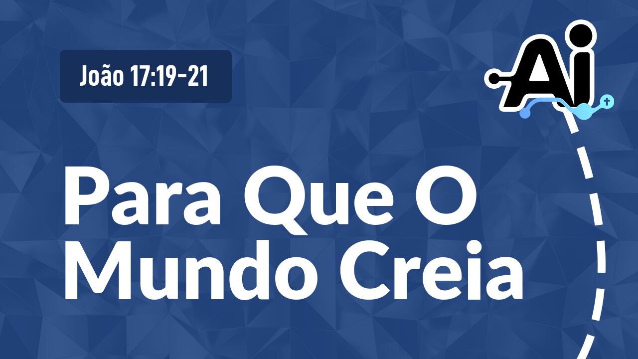 Para Que O Mundo Creia