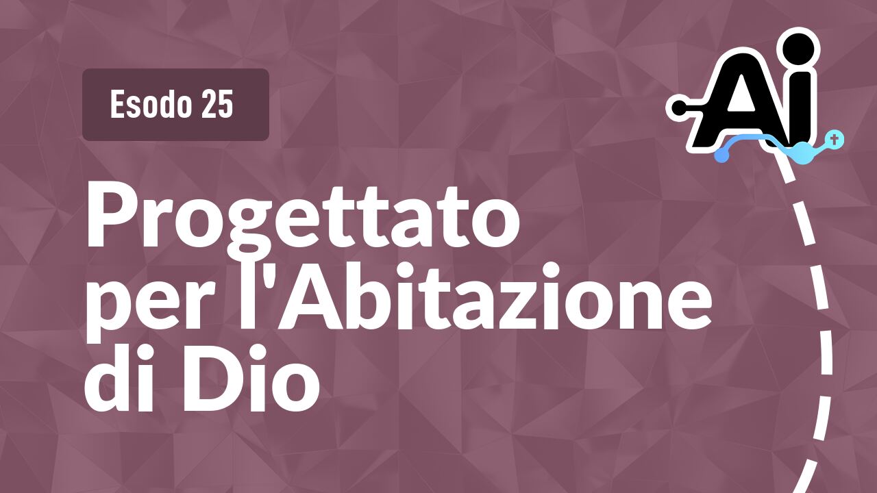 Progettato per l'Abitazione di Dio