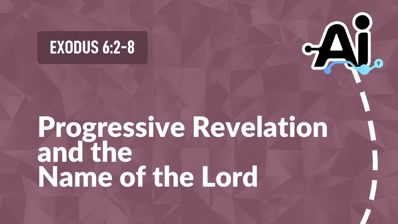 Progressive Revelation and the Name of the Lord