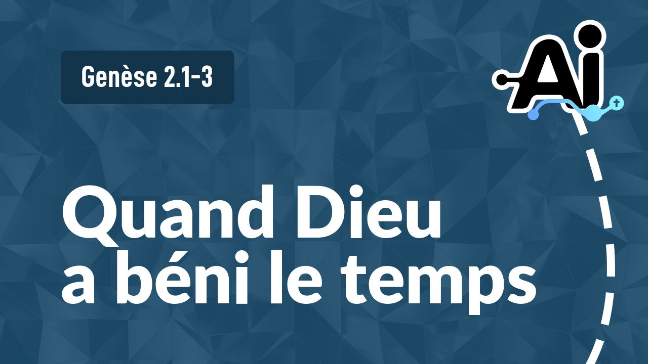 Quand Dieu a béni le temps