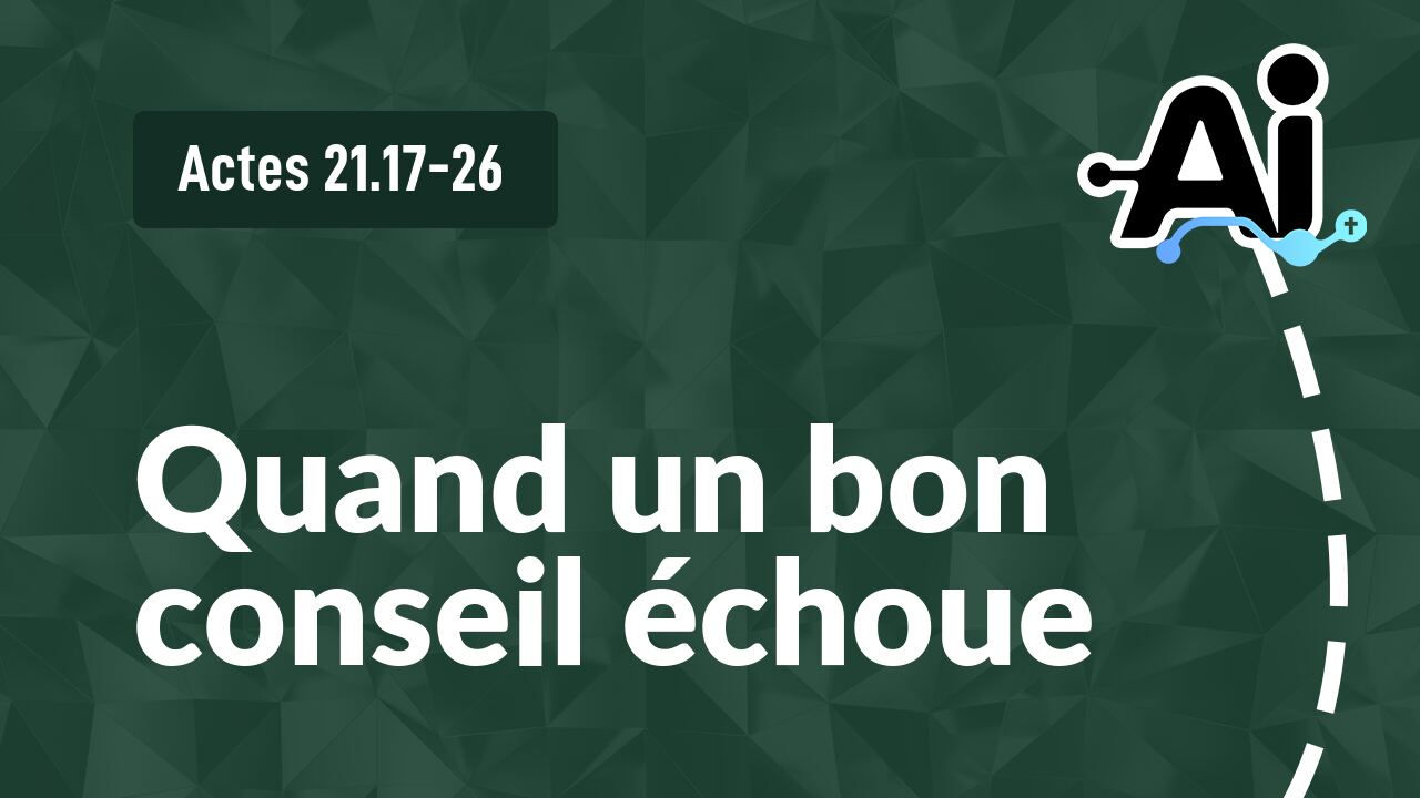 Quand un bon conseil échoue