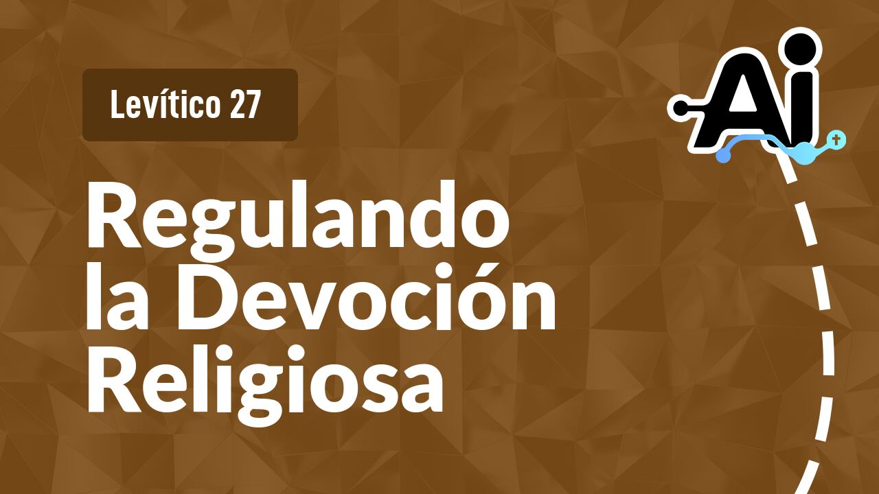 Regulando la Devoción Religiosa