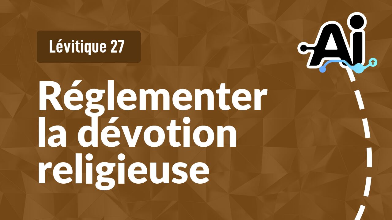Réglementer la dévotion religieuse