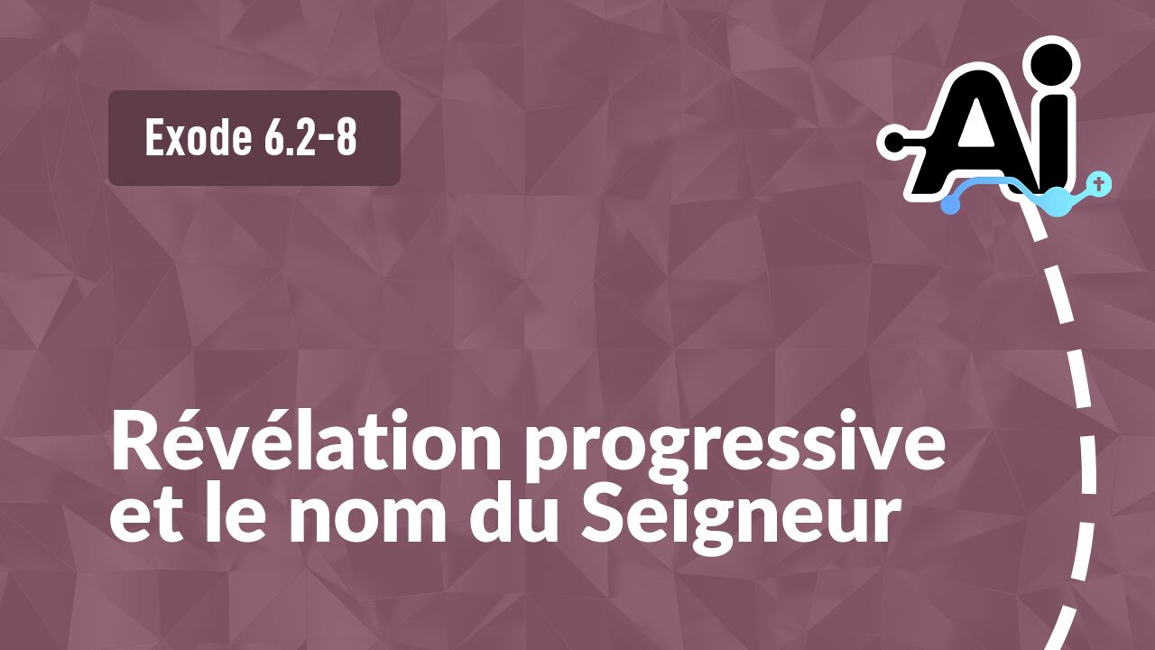 Révélation progressive et le nom du Seigneur