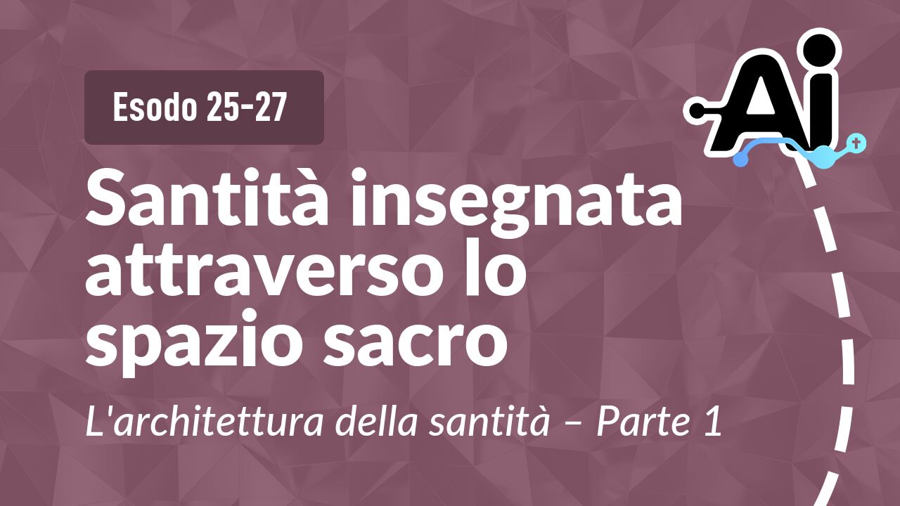 Santità insegnata attraverso lo spazio sacro