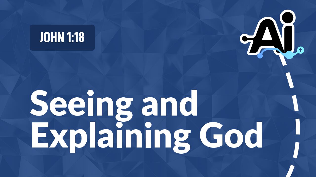 Seeing and Explaining God