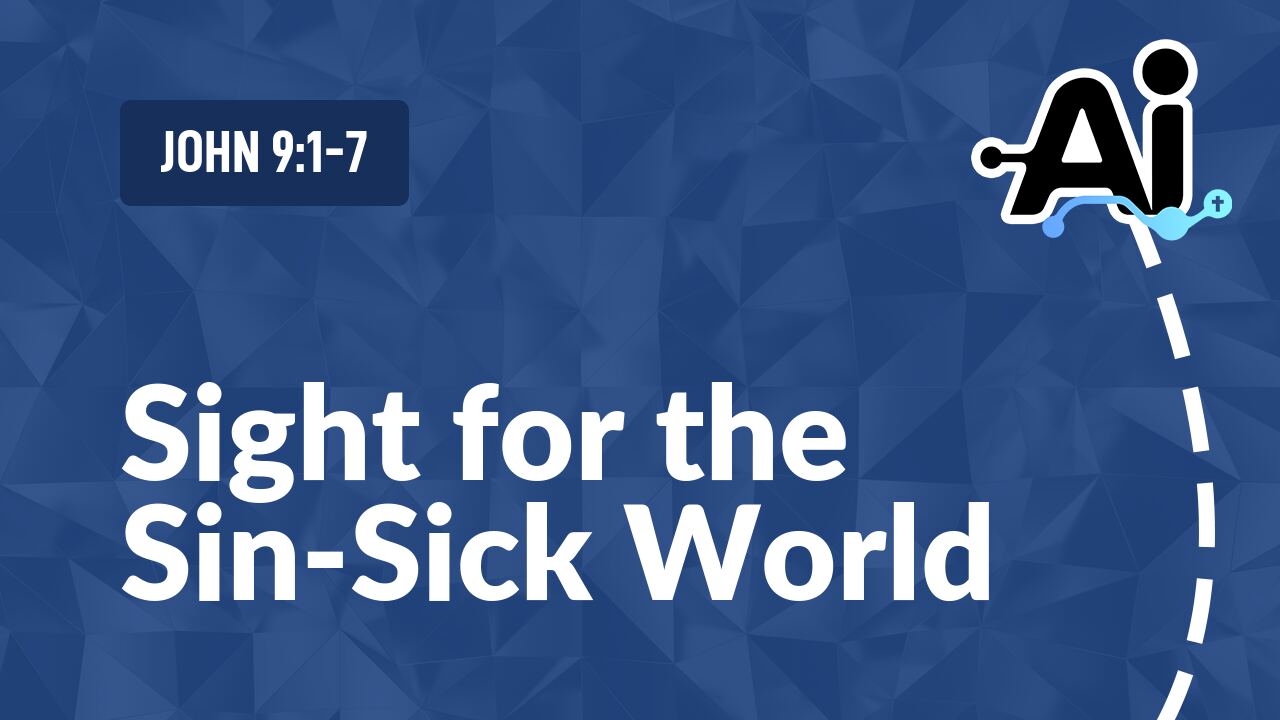 Sight for the Sin-Sick World