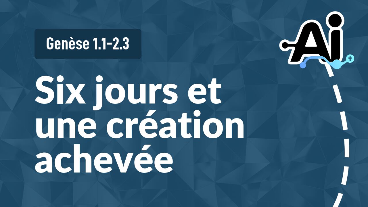 Six jours et une création achevée