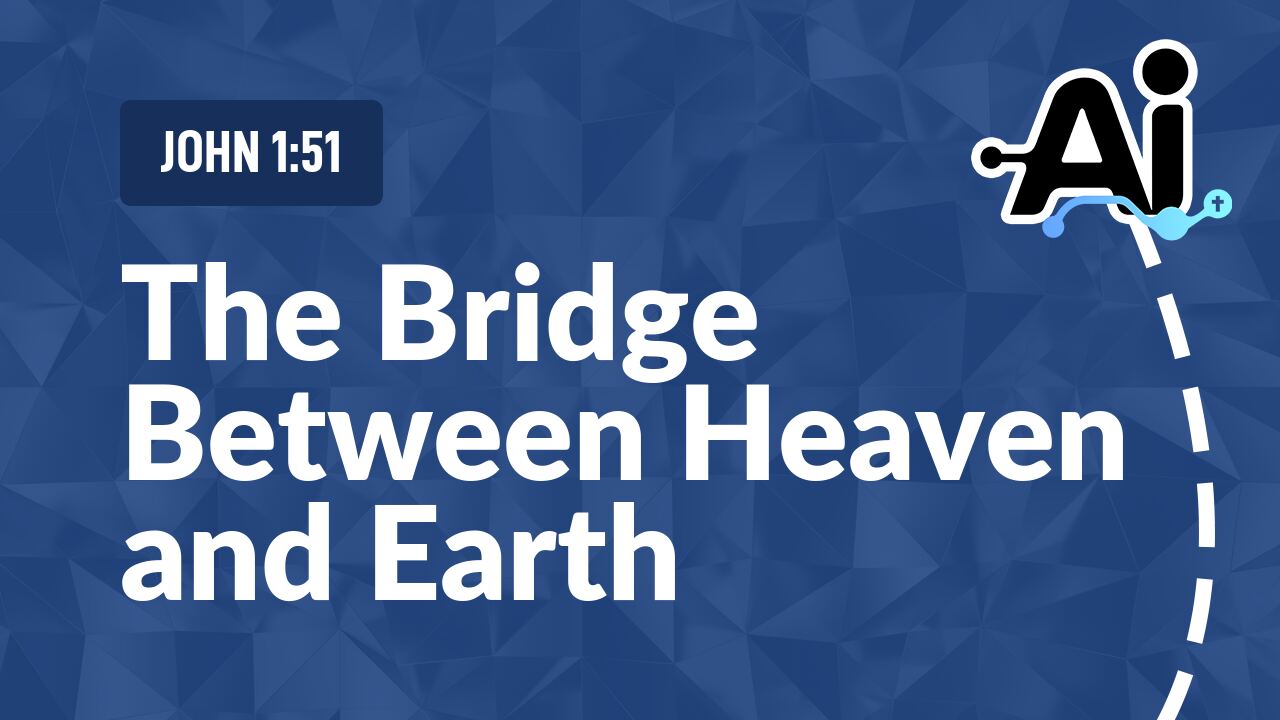 The Bridge Between Heaven and Earth