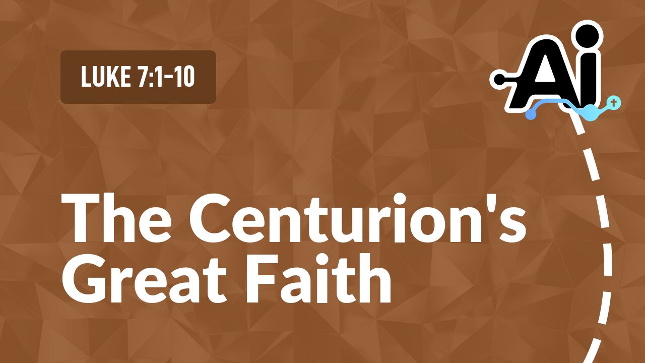 The Centurion's Great Faith
