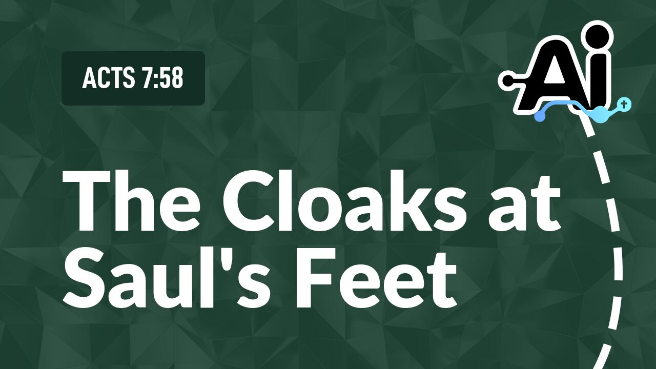 The Cloaks at Saul's Feet