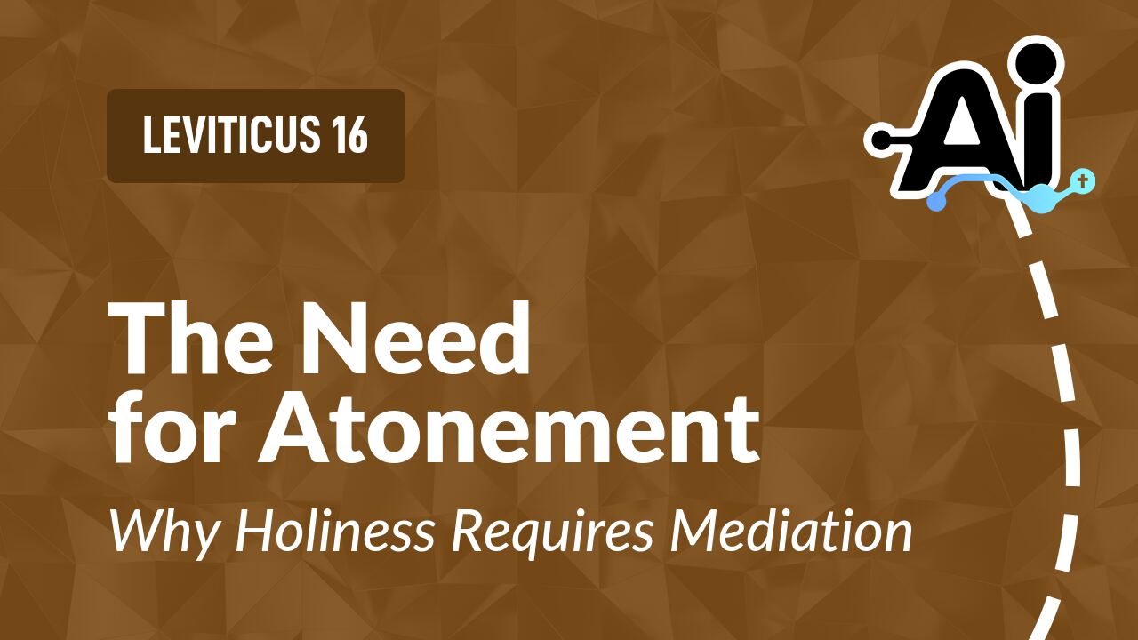 The Need for Atonement