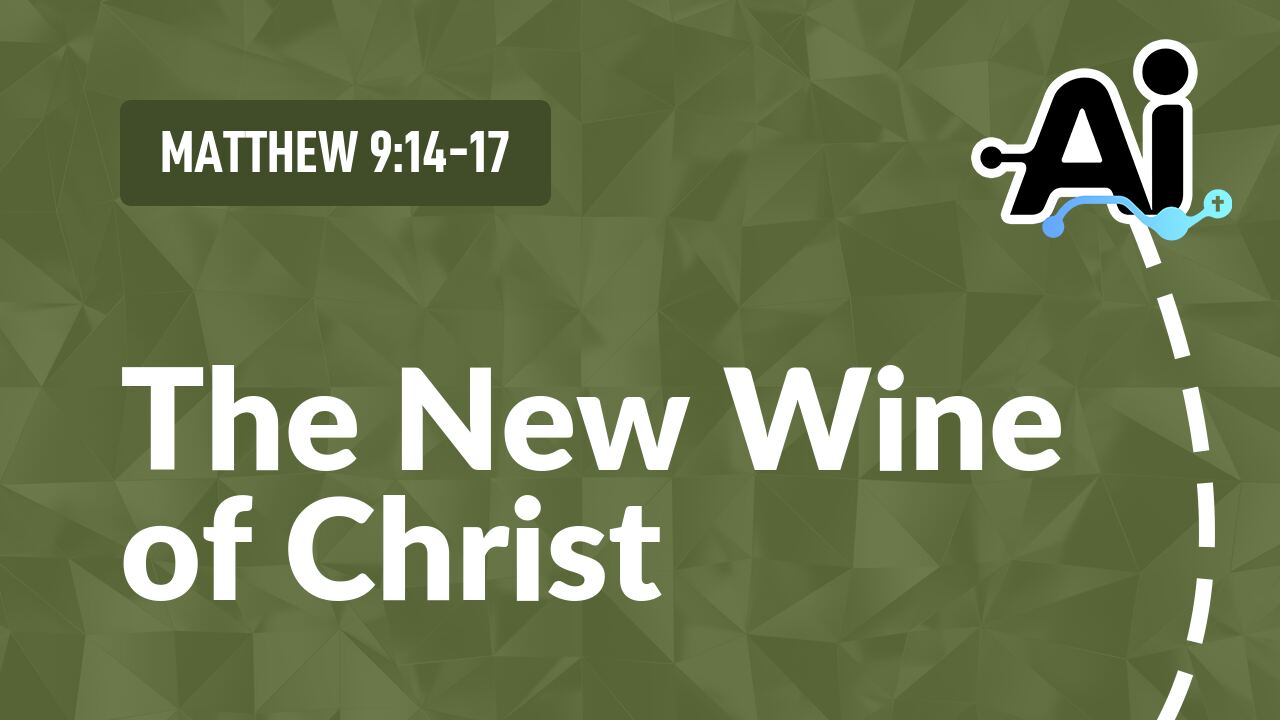 The New Wine of Christ