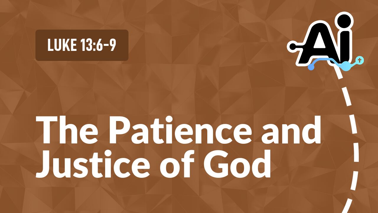 The Patience and Justice of God