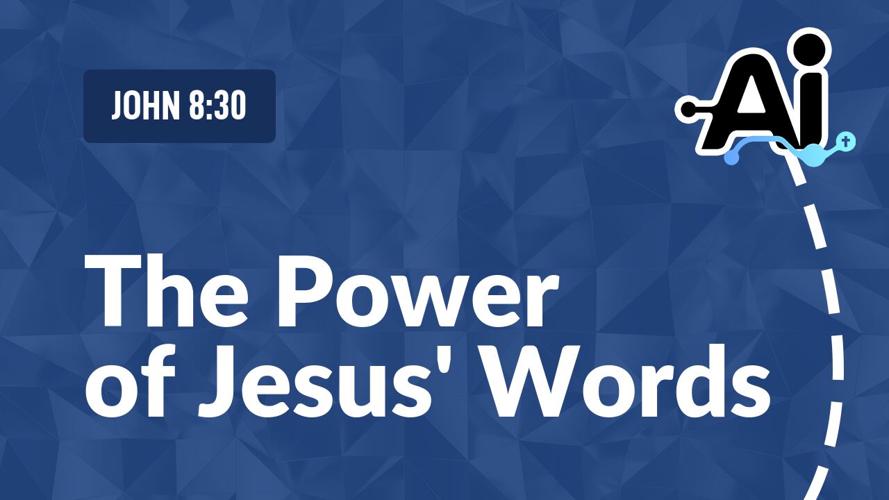 The Power of Jesus' Words