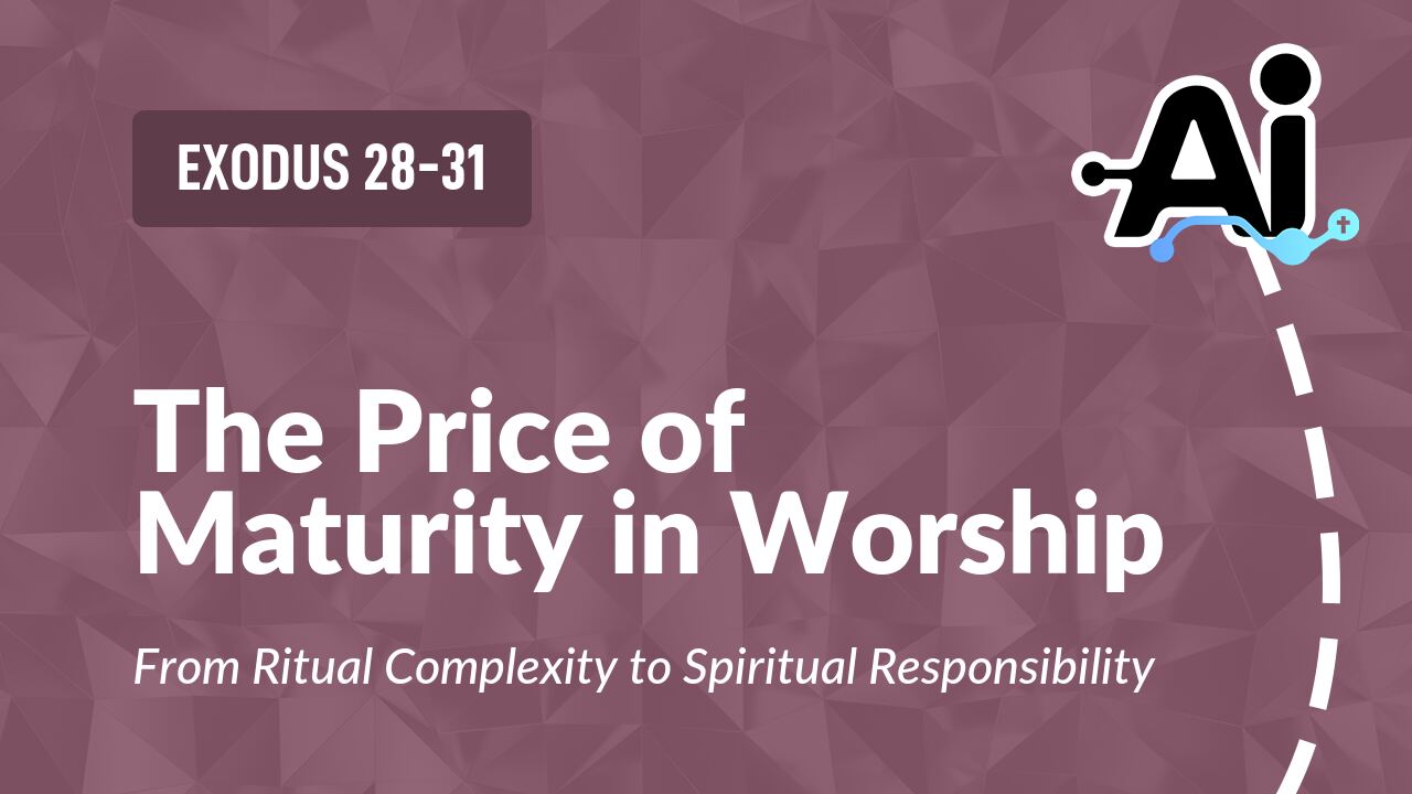 The Price of Maturity in Worship