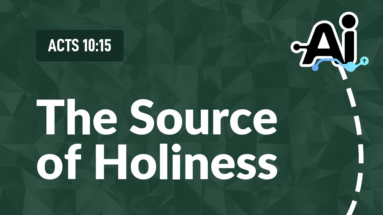 The Source of Holiness