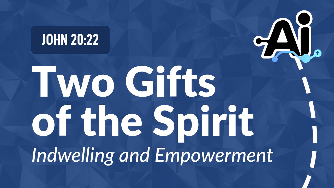 Two Gifts of the Spirit