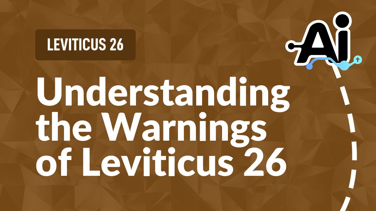 Understanding the Warnings of Leviticus 26