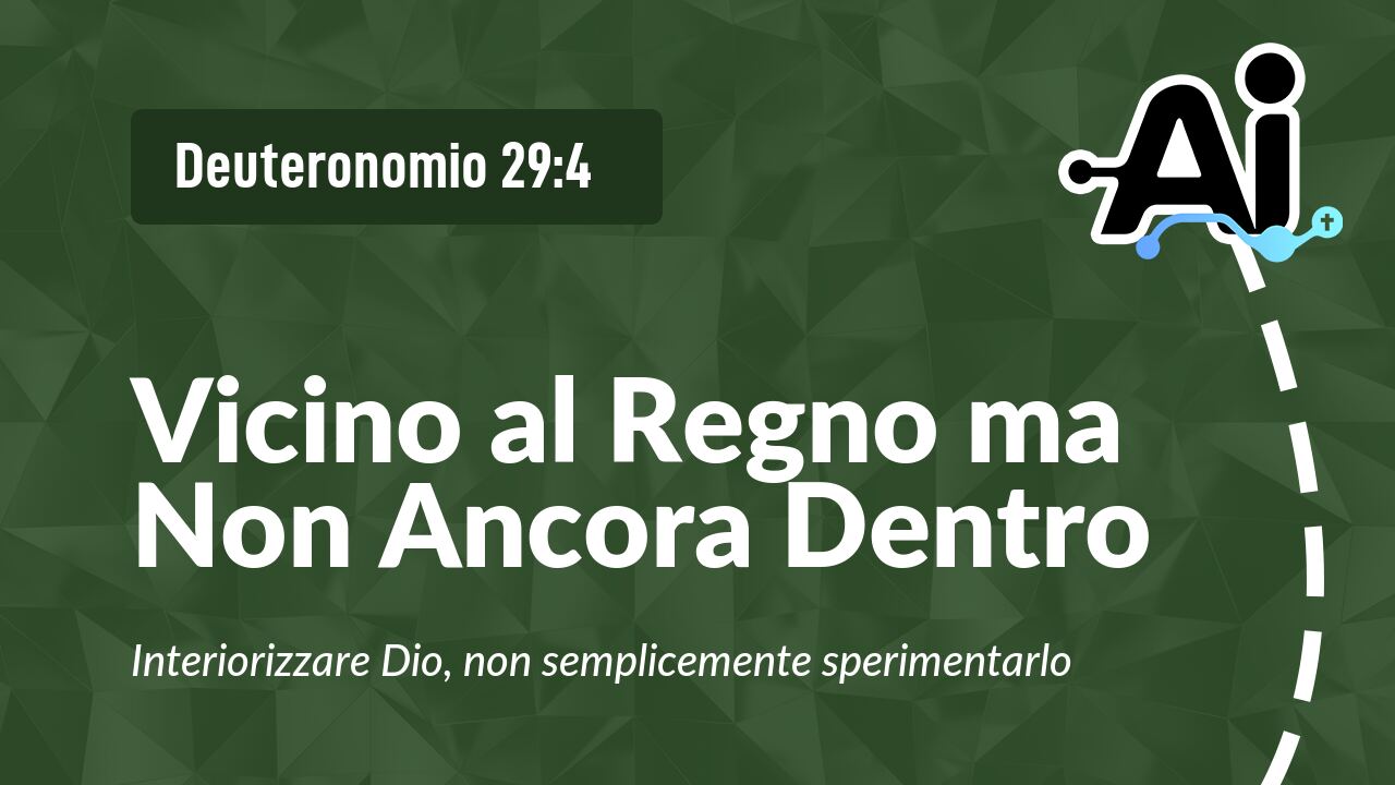 Vicino al Regno ma Non Ancora Dentro