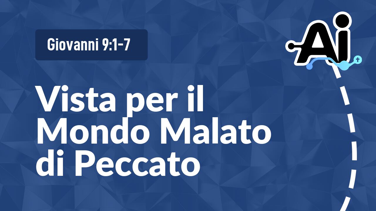Vista per il Mondo Malato di Peccato