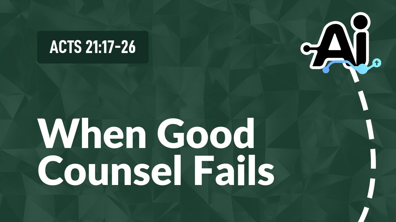 When Good Counsel Fails