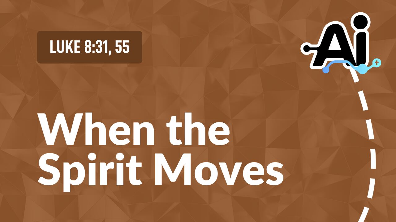 When the Spirit Moves
