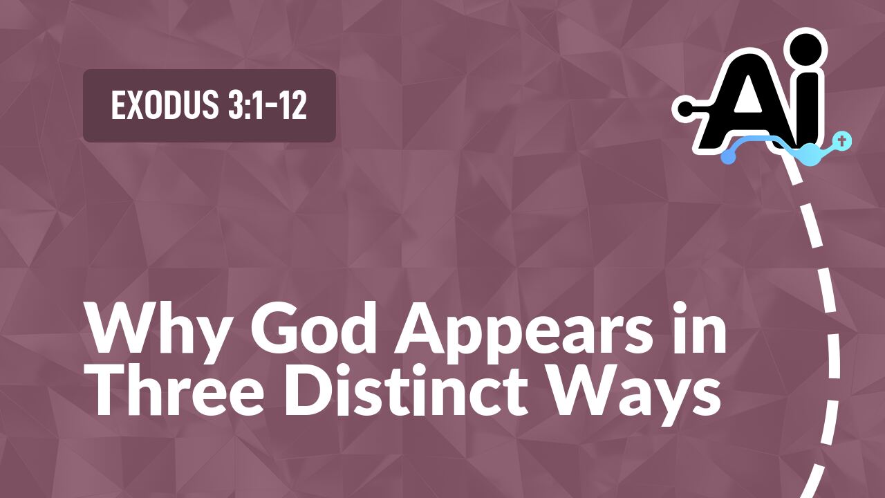 Why God Appears in Three Distinct Ways