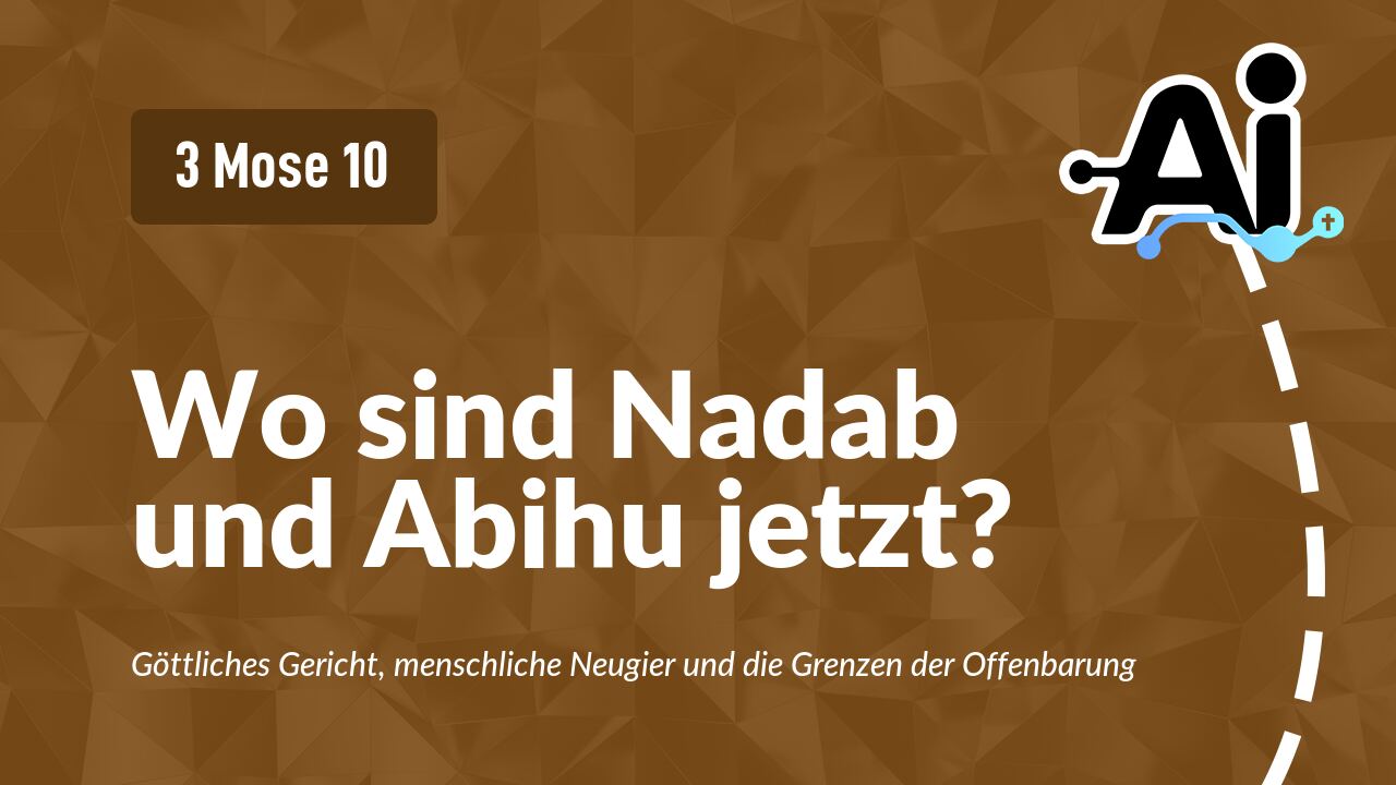 Wo sind Nadab und Abihu jetzt?